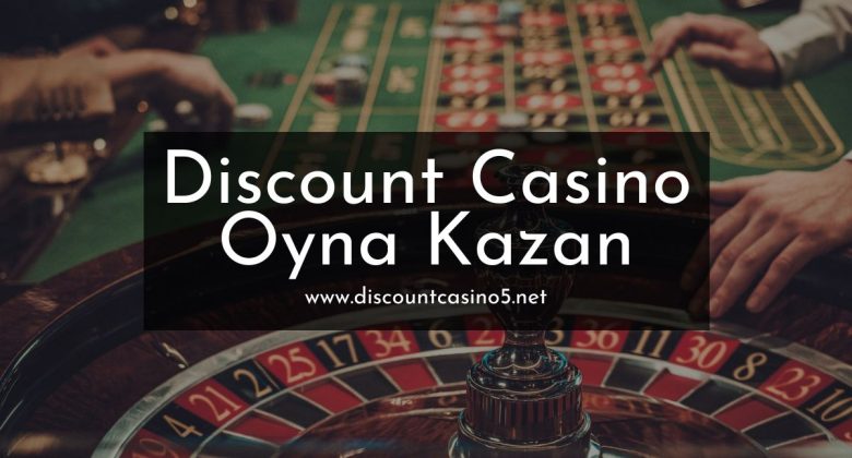 Discount Casino Oyna Kazan